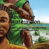 The Truth about the Watermelon