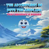 The Adventures of Pete the Airplane The Adventures of Pete the Airplane