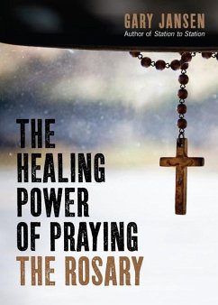 Cover The Healing Power of Praying the Rosary