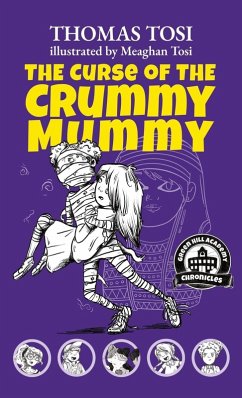 The Curse of the Crummy Mummy - Tosi, Thomas