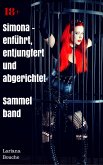 Simona - entführt, entjungfert und abgerichtet (eBook, ePUB)