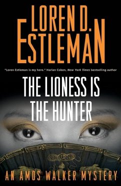 Lioness Is the Hunter - Estleman, Loren D