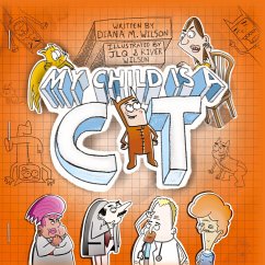 My Child is a Cat - Wilson, Diana M.
