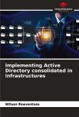 Implementing Active Directory consolidated in infrastructures