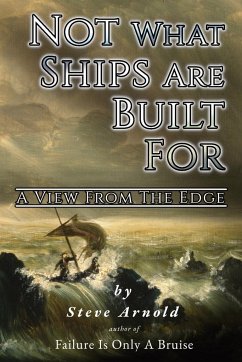 Not What Ships Are Built For - Arnold, Steve