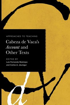 Cover Approaches to Teaching Cabeza De Vaca's Account and Other Texts