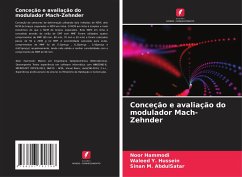 Conceção e avaliação do modulador Mach-Zehnder - Hammodi, Noor;Y. Hussein, Waleed;M. AbdulSatar, Sinan