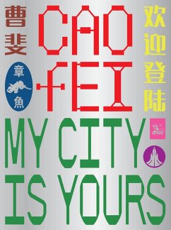 Cover Cao Fei: My city is yours