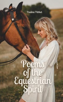 Poems of the Equestrian Spirit - Pähkel, Paulina