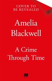 A Crime Through Time A Crime Through Time