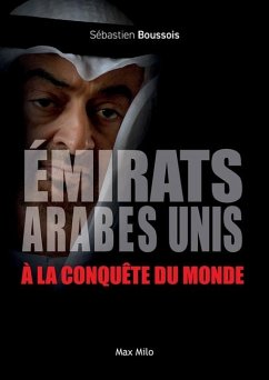 Émirats arabes unis à la conquête du monde - Boussois, Sébastien