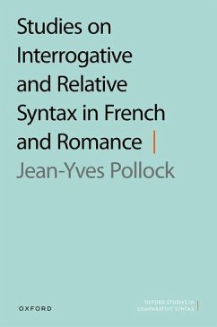 Studies on Interrogative and Relative Syntax in French and Romance - Pollock, Jean-Yves