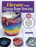 Elevate Your Zigzag Rope Sewing