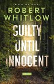 Guilty Until Innocent Guilty Until Innocent
