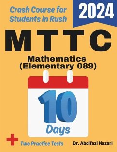 MTTC Mathematics (Elementary) (089) Test Prep in 10 Days - Nazari, Abolfazl