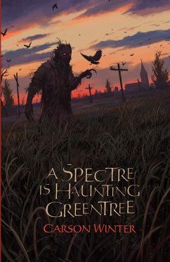 A Spectre is Haunting Greentree - Winter, Carson