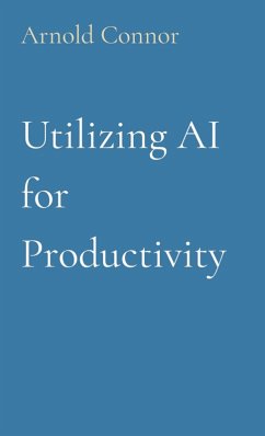 Utilizing AI for Productivity - Connor, Arnold