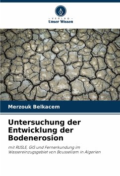 Untersuchung der Entwicklung der Bodenerosion - Belkacem, Merzouk