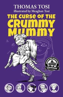 The Curse of the Crummy Mummy - Tosi, Thomas