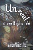 UNREAL - strange and quirky tales