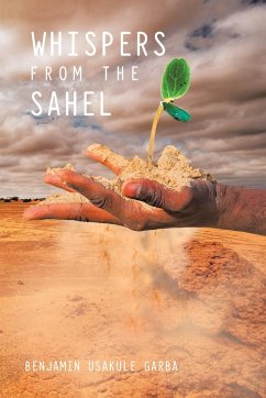 Whispers from the Sahel - Garba, Benjamin Usakule