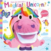 Have You Ever Met a Magical Unicorn? Have You Ever Met a Magical Unicorn?
