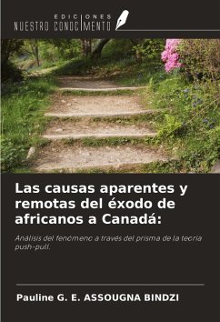 Cover Las causas aparentes y remotas del éxodo de africanos a Canadá:
