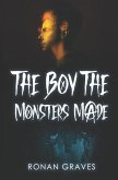 The Boy The Monsters Made