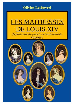 Les maitresses de Louis XIV - Lechevrel, Olivier