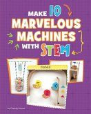 Make 10 Marvelous Machines with Stem