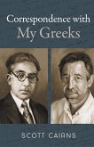 Correspondence with My Greeks Correspondence with My Greeks