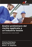 Analisi preliminare del rischio applicata a un'industria tessile