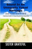 Bound In An Unequally Yoked Marriage