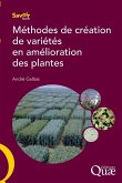 Méthodes de création de variétés en amélioration des plantes