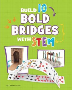 Build 10 Bold Bridges with Stem - Luciow, Chelsey