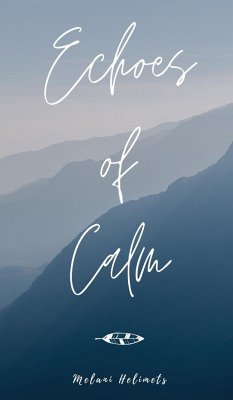 Echoes of Calm - Helimets, Melani