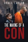 The Making of a Con The Making of a Con