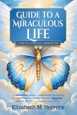 Guide to a Miraculous Life