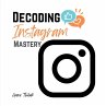 Decoding Instagram Mastery - Bild 1