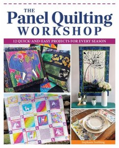 The Panel Quilting Workshop - Soebbing, Stephanie