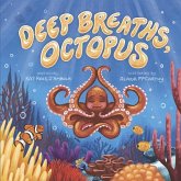 Deep Breaths, Octopus