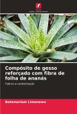 Compósito de gesso reforçado com fibra de folha de ananás