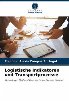 Logistische Indikatoren und Transportprozesse - Campos Portugal, Pompilio Alexis