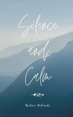 Silence and Calm - Helimets, Melani