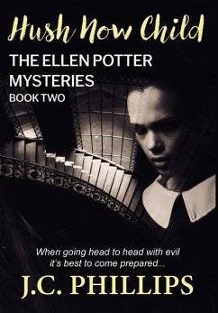 The Ellen Potter Mysteries Book Two - Phillips, J C