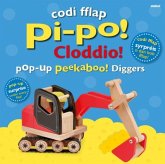 Codi Fflap Pi-po! Cloddio / Pop-up Peekaboo! Diggers Codi Fflap Pi-po! Cloddio / Pop-up Peekaboo! Diggers