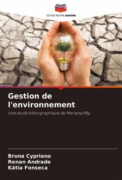 Gestion de l'environnement - Cypriano, Bruna; Andrade, Renan; Fonseca, Kátia