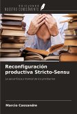 Reconfiguración productiva Stricto-Sensu