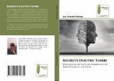 REGRETS D'OUTRE-TOMBE REGRETS D'OUTRE-TOMBE