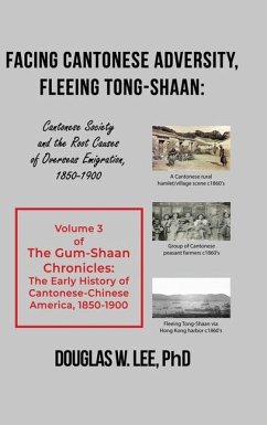 Facing Cantonese Adversity, Fleeing Tong-Shaan - Lee, Douglas W